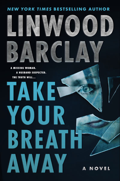 Take Your Breath Away by Linwood Barclay, 2022
