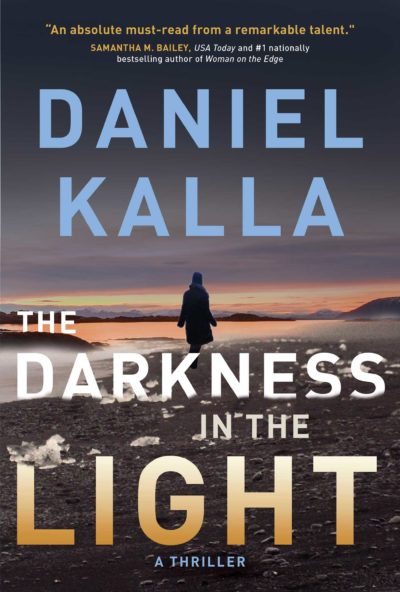 Daniel Kalla's Darkness in the Light book cover