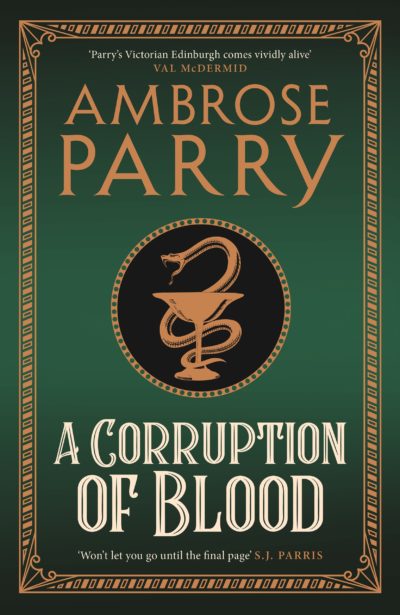 A Corruption of Blood by Ambrose Parry, 2021