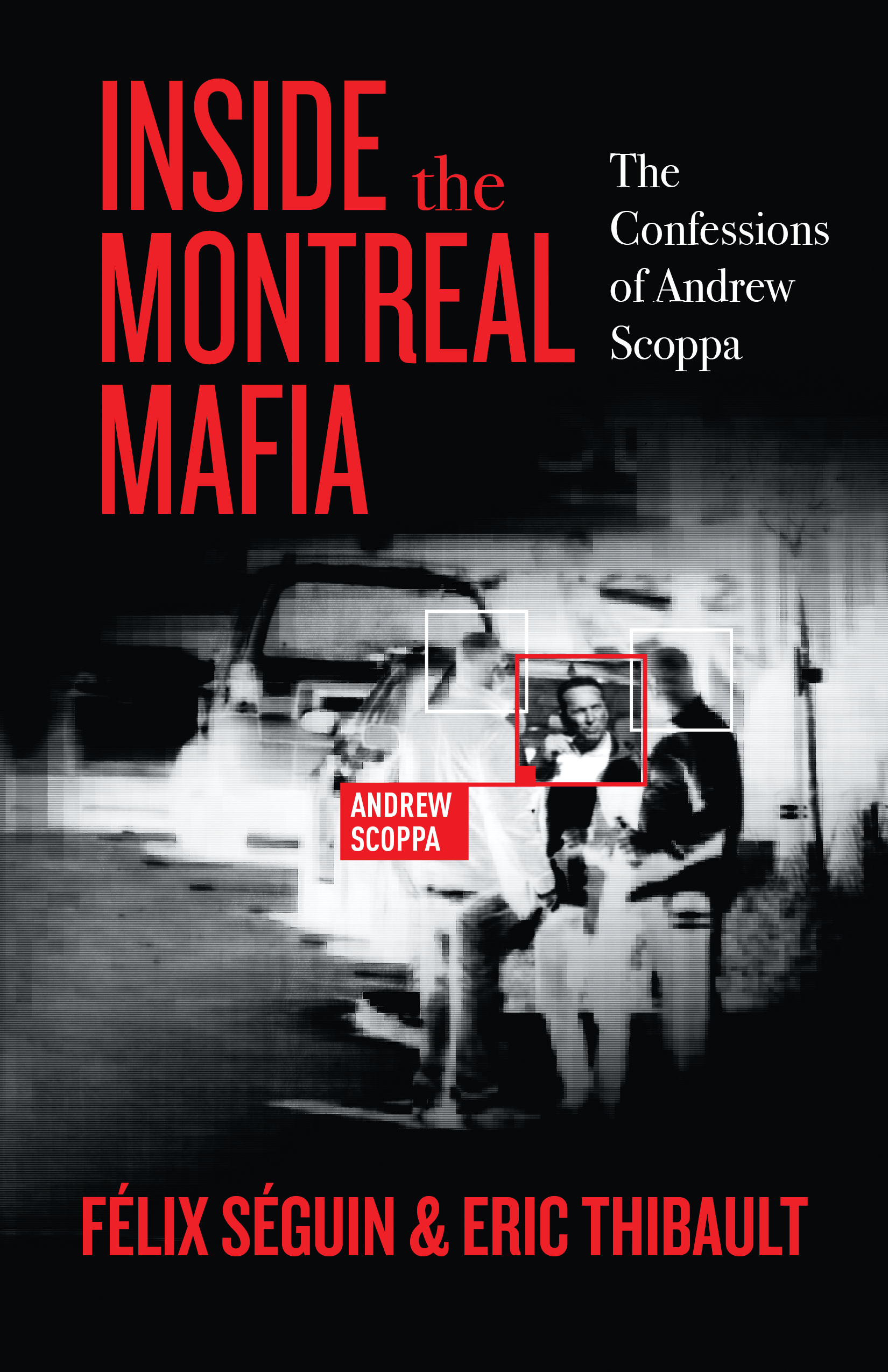 Félix Séguin and Eric Thibault's Inside the Montreal Mafia book cover