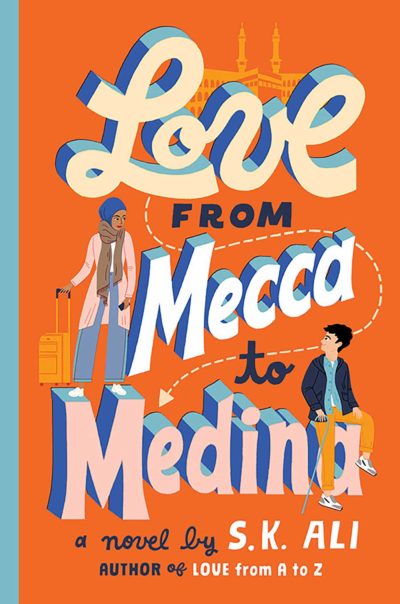 Love From Mecca to Medina by S.K. Ali book cover