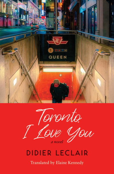 Toronto, I Love You by Didier Leclair book cover