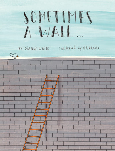 Sometimes a Wall by , 