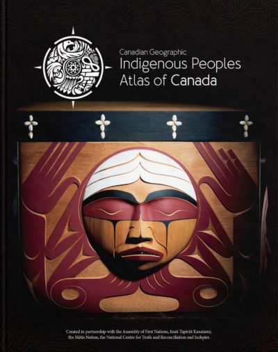 Indigenous Peoples Atlas Of Canada by , 