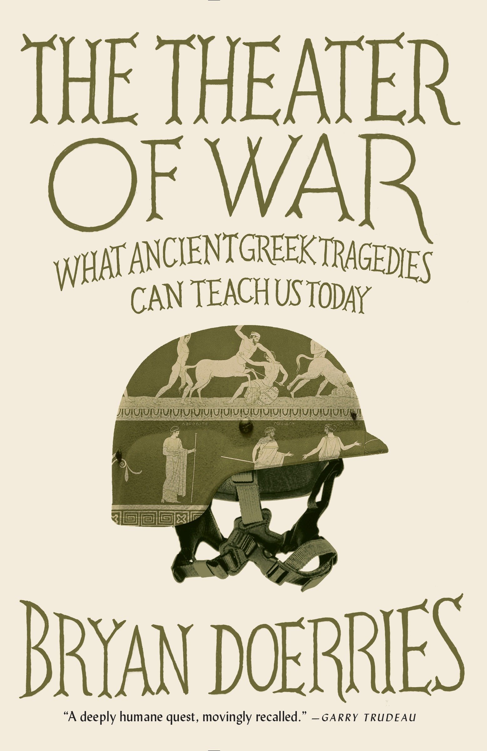 Bryan Doerries' The Theater of War: WHAT ANCIENT TRAGEDIES CAN TEACH US TODAY book cover