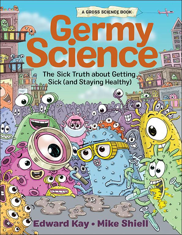 Edward Kay and Mike Shiell's Germy Science book cover