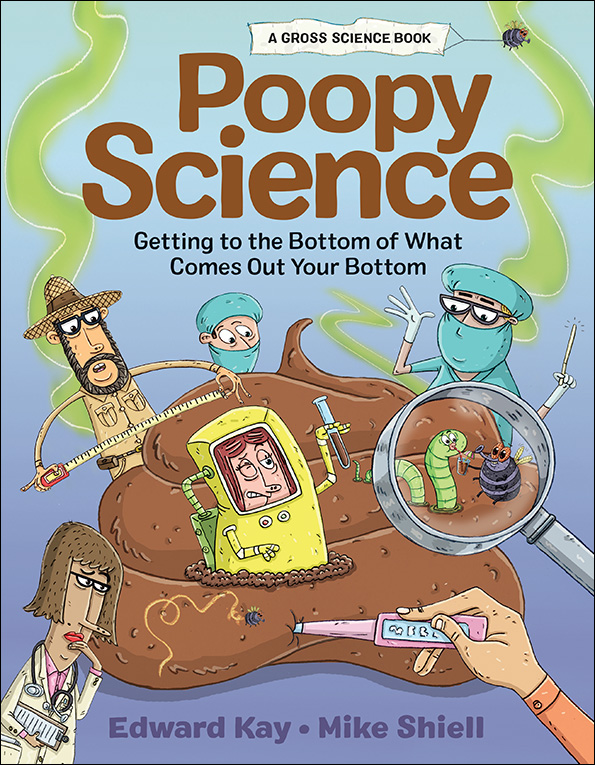 Edward Kay and Mike Shiell's Poopy Science book cover