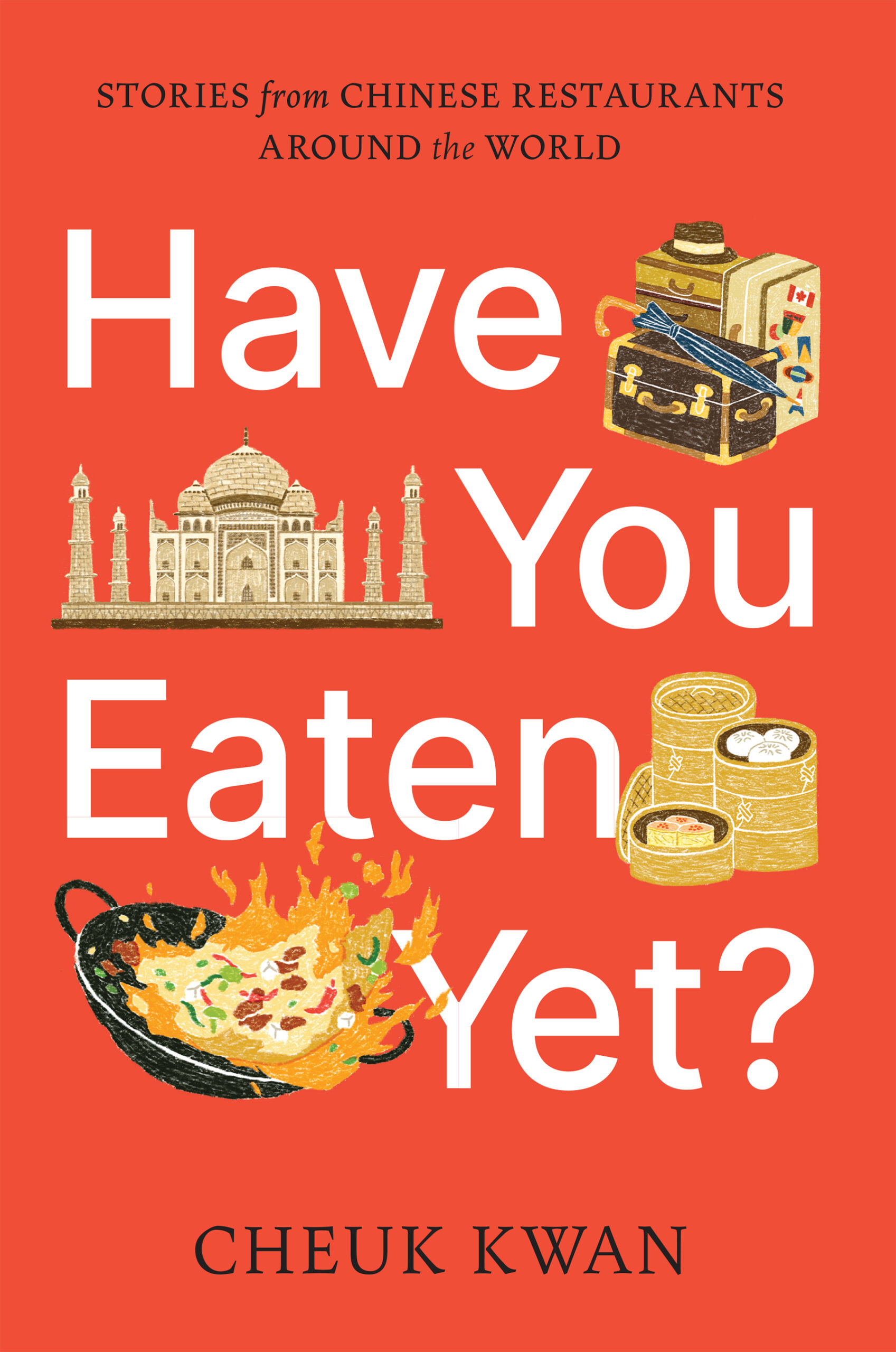 Have You Eaten Yet? by Cheuk Kwan book cover