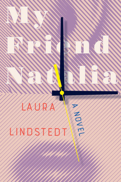 My Friend Natalia by Laura Lindstedt, 2021