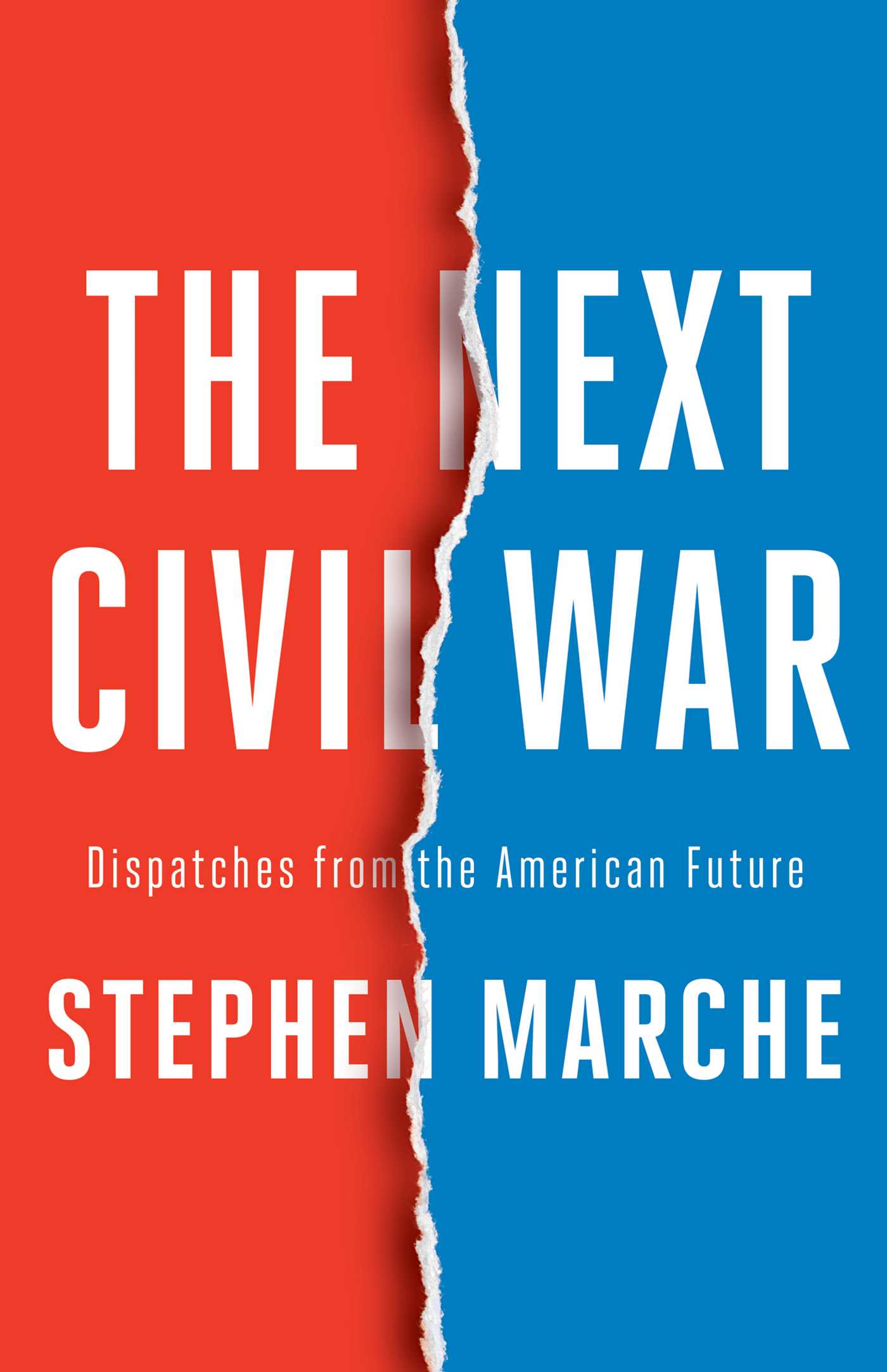 Stephen Marche's The Next Civil War book cover