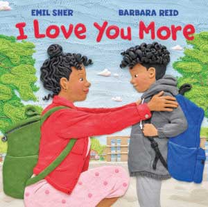 Emil Sher (author) & Barbara Reid (illustrator)'s I Love You More book cover