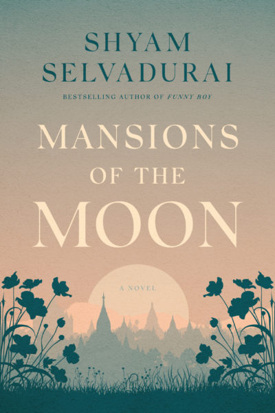 Shyam Selvadurai's Mansions of the Moon book cover