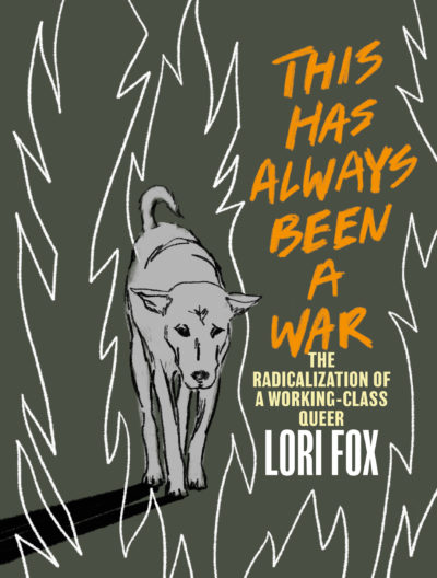 This Has Always Been A War by Lori Fox, 2022