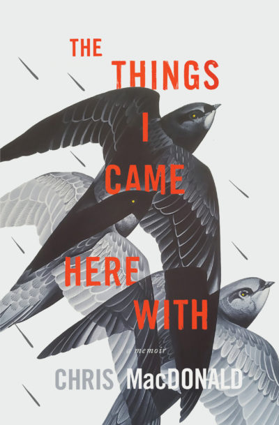 The Things I Came Here With by Chris MacDonald, 2022