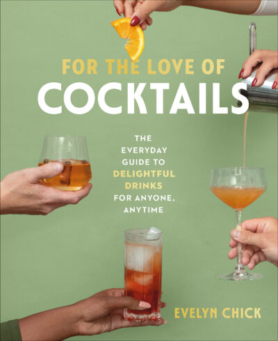For the Love of Cocktails by , 