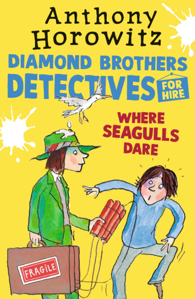 Where Seagulls Dare: A Diamond Brothers Case by Anthony Horowitz, 2022