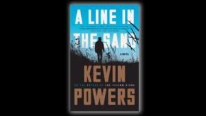 The book cover of Kevin Powers' A Line in the Sand on a black background