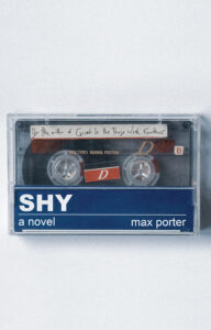 The book cover of Max Porter's Shy