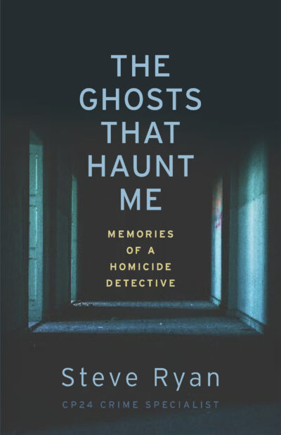 The Ghosts That Haunt Me by Steve Ryan, 2022