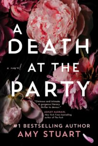 The book cover of Amy Stuart's A Death at the Party