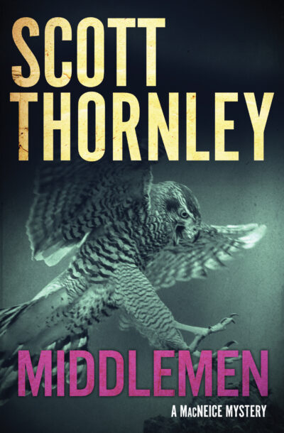 The book cover of Scott Thornley's Middlemen