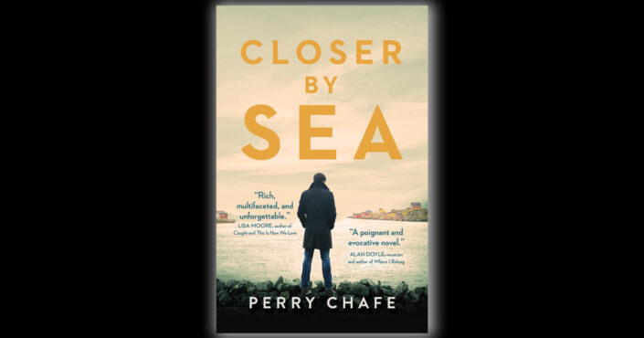 The book cover of Perry Chafe's Closer by Sea