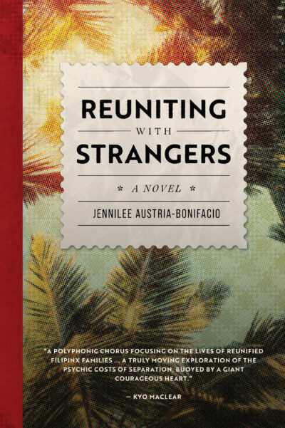 Reuniting With Strangers by Jennilee Austria-Bonifacio, 2023