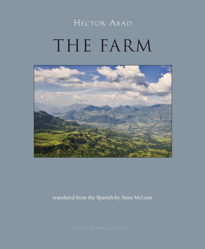 Book cover for The Farm by Héctor Abad