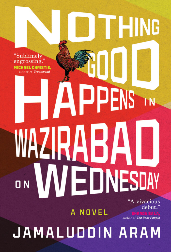 Book cover for Nothing Good Happens in Wazirabad on Wednesday by Jamaluddin Aram