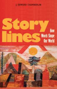 Book cover for Storylines: How Words Shape Our World by J. Edward Chamberlin