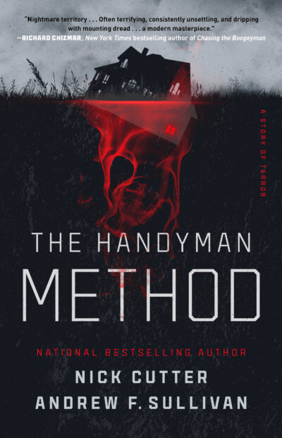 The Handyman Method: A Story of Terror by Nick Cutter, 2023