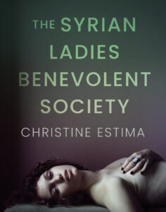 Book cover for The Syrian Ladies Benevolent Society by Christine Estima