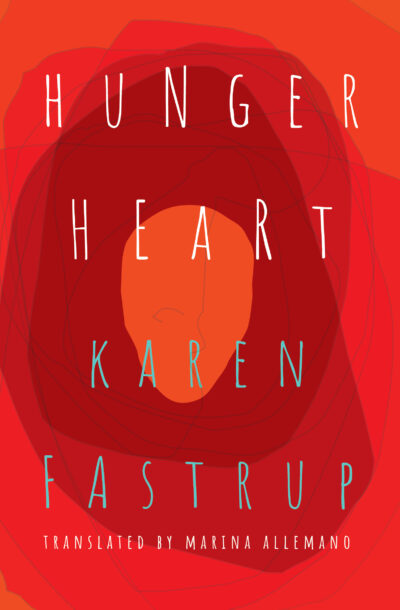 Book cover for Hunger Heart by Karen Fastrup