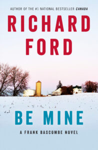 Book cover for Be Mine by Richard Ford