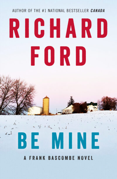 Book cover for Be Mine by Richard Ford