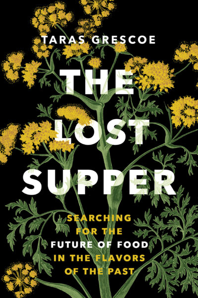 Book cover for The Lost Supper by Taras Grescoe