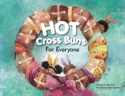 Book cover for Hot Cross Buns For Everyone by Yolanda T. Marshall