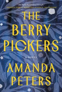 Book cover for The Berry Pickers by Amanda Peters