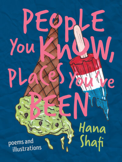 Book cover for People You Know, Places You've Been by Hana Shafi