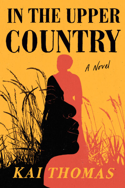 Book cover for In the Upper Country by Kai Thomas