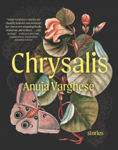 Book cover for Chrysalis by Anuja Varghese