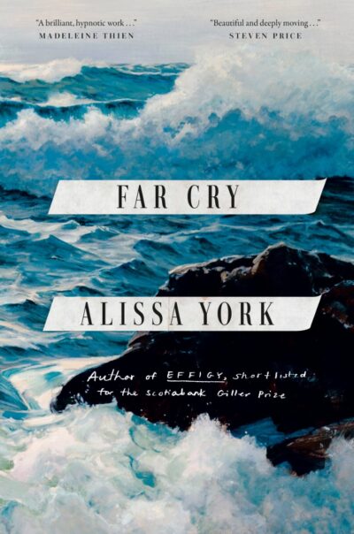 Alissa York's Far Cry book cover