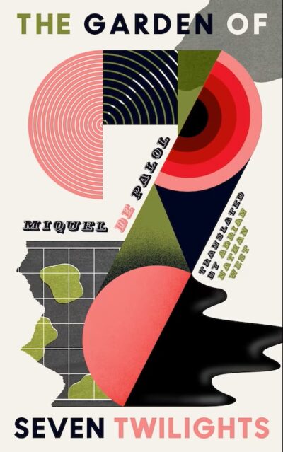 Book cover for The Garden of Seven Twilights by Miquel de Palol