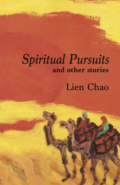 Spiritual Pursuits and Other Stories by Lien Chao, 2023