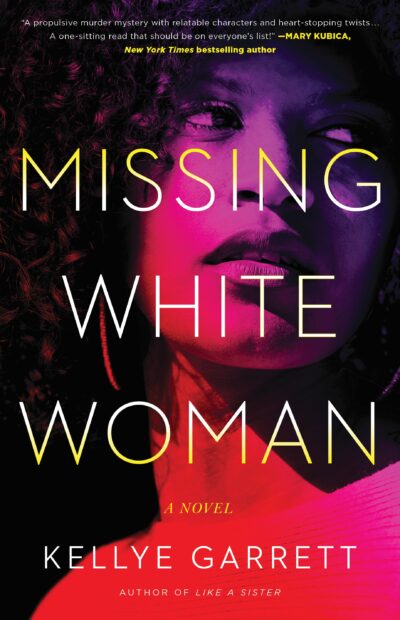 Missing White Woman by Kellye Garrett book cover