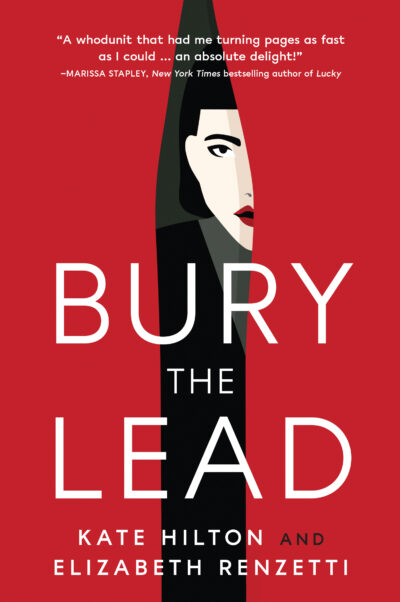 Bury the Lead: A Quill & Packet Mystery by Elizabeth Renzetti, 2024