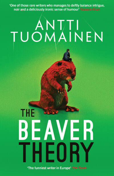 The Beaver Theory by Antti Tuomainen book cover