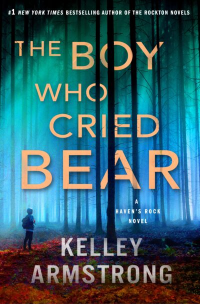 The Boy Who Cried Bear by Kelley Armstrong book cover