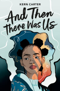 Cover of And Then There Was Us by Kern Carter