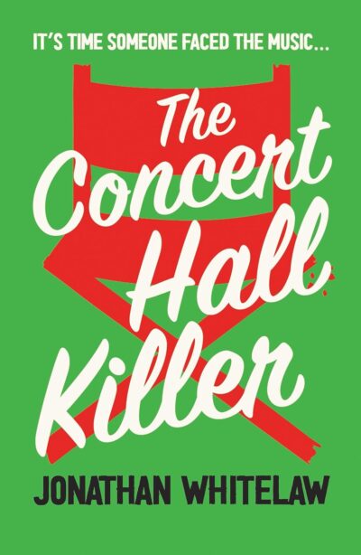 The Concert Hall Killer by Jonathan Whitelaw book cover